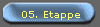 05. Etappe