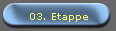 03. Etappe